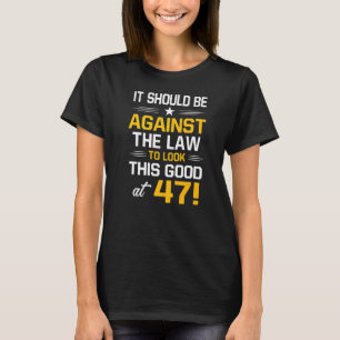 47th Birthday 47 Years Old Birthday Men Women T-Shirt