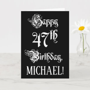 47th Birthday: Fancy, Elegant Script + Custom Name Card
