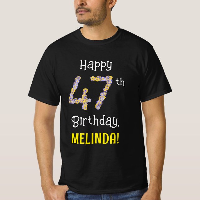 47th Birthday: Floral Flowers Number “47” + Name T-Shirt (Front)