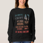 47th Birthday Men Women Funny 47 Years Old Sweatshirt<br><div class="desc">47th Birthday Men Women Funny 47 Years Old</div>