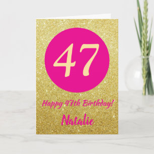 47th Happy Birthday Hot Pink and Gold Glitter Card
