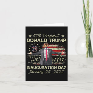 47th President Donald Trump Inauguration Day 2025 Card