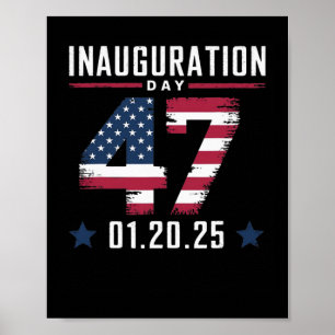 47th President Donald Trump Inauguration Day 2025  Poster