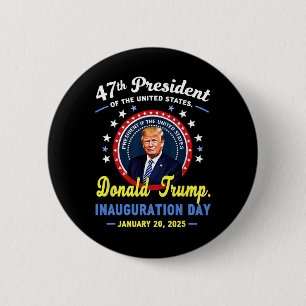 47th President Donald Trump Inauguration Day 6 Cm Round Badge