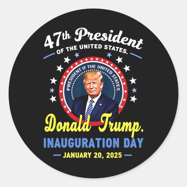 47th President Donald Trump Inauguration Day  Classic Round Sticker (Front)