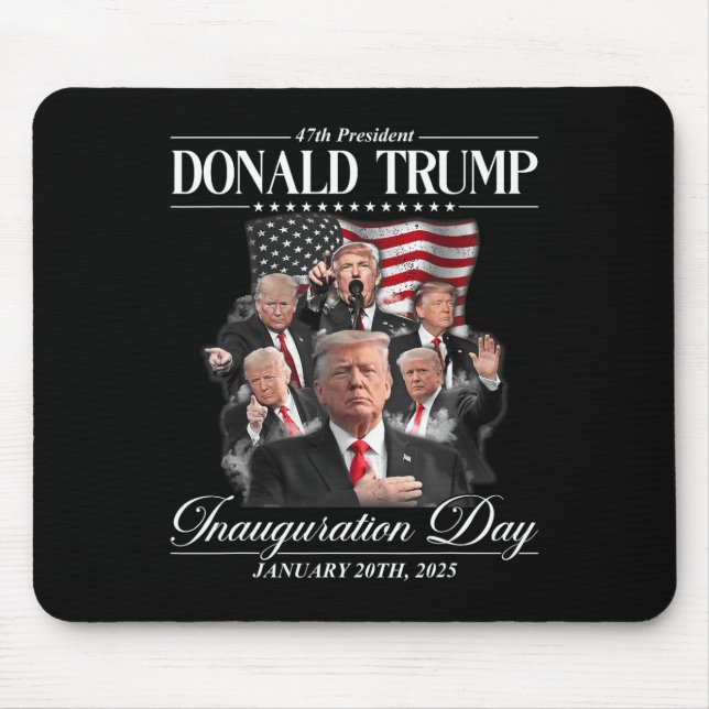 47th President Donald Trump Inauguration Day Jan 2 Mouse Pad (Front)