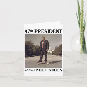 47th President Donald Trump On Skateboard  Card