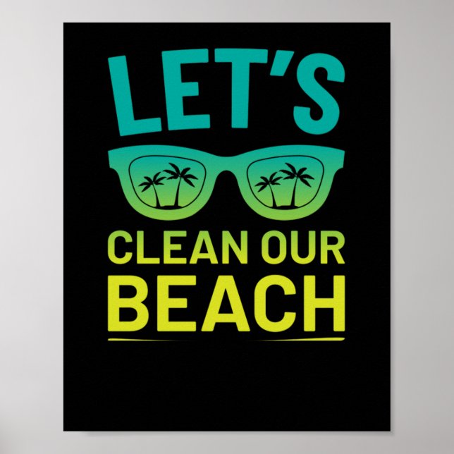 48.Beach CleanUp Lets Clean Our Beach Surfer Style Poster (Front)