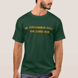 48  COLUMBIA CITY -- VIA 23RD AVE T-Shirt