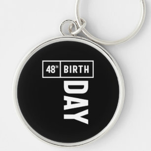 48 Years Old - 48th Birthday Funny Gift Key Ring