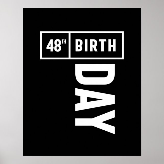 48 Years Old - 48th Birthday Funny Gift Poster (Front)
