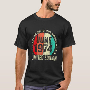 48 Years Old  June 1974  48th Birthday T-Shirt