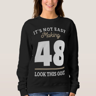48th Birthday 48 Year Old Sweatshirt