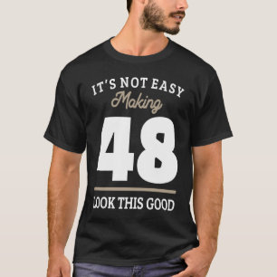 48th Birthday 48 Year Old T-Shirt