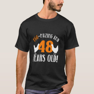 48th Birthday 48 Years Old Chicken Farmer Chicken T-Shirt