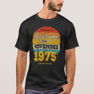 48th Birthday In NOVEMBER 2023 Awesome Since 1975 T-Shirt