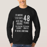 48th Birthday Men Women Funny 48 Years Old T-Shirt<br><div class="desc">48th Birthday Men Women Funny 48 Years Old</div>