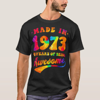 48th Birthday Tie Dye 48 Year Old Made Awesome 197 T-Shirt