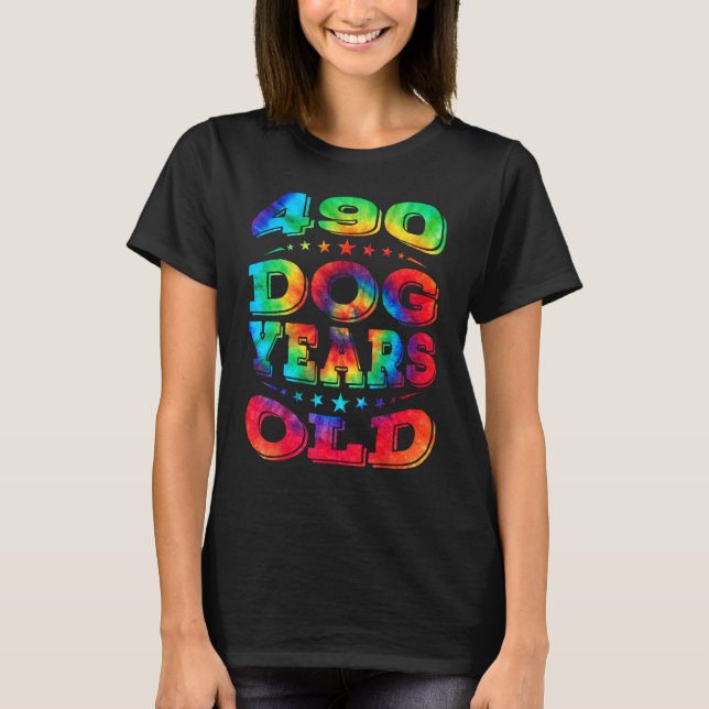 490 Dog Years Old  70 70th Birthday  For Mum Dad 4 T-Shirt (Front)