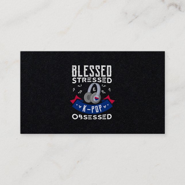 49.Blessed Stressed KPop Obsessed Business Card (Front)