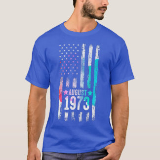 49 Year Old, August 1973 American Flag 49th Birthd T-Shirt