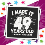 49 Year Old Sarcastic Meme Funny 49th Birthday Napkin<br><div class="desc">This funny 49th birthday design makes a great sarcastic humour joke or novelty gag gift for a 49 year old birthday theme or surprise 49th birthday party! Features 'I Made it to 49 Years Old... Nothing Scares Me' funny 49th birthday meme that will get lots of laughs from family, friends,...</div>