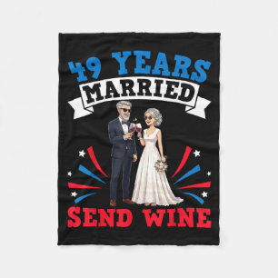 49 Years Married Send Wine 49th Wedding Fleece Blanket