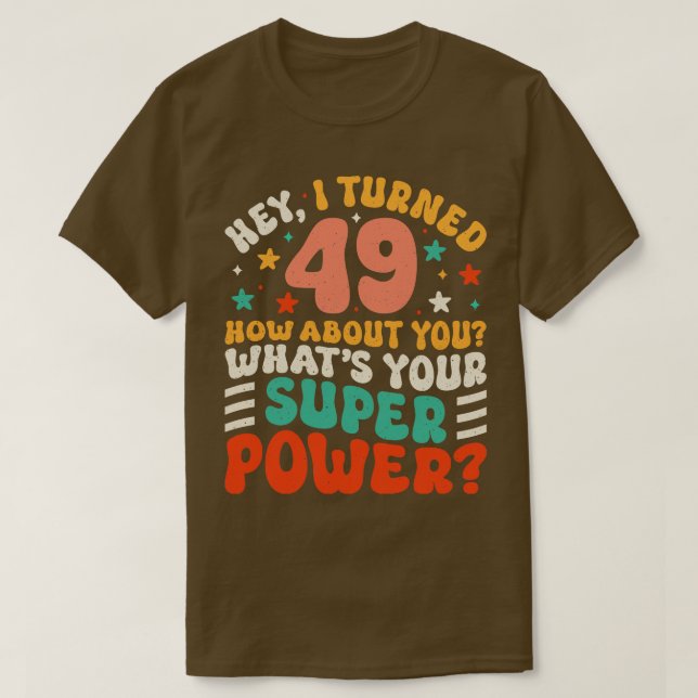 49th Birthday 4 T-Shirt (Design Front)