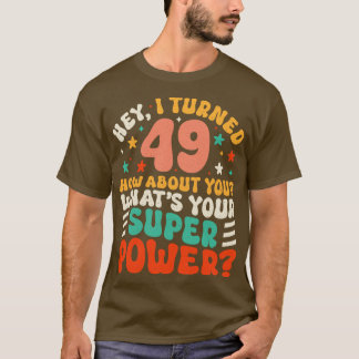 49th Birthday 4 T-Shirt