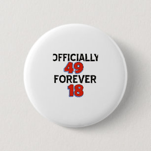 49th birthday designs 6 cm round badge