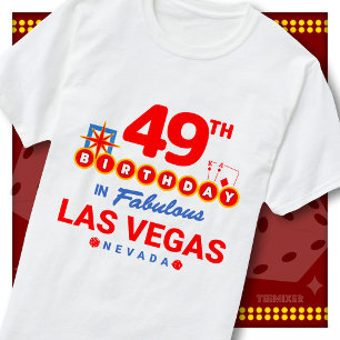 49th Birthday Las Vegas Welcome Sign Party Squad T-Shirt