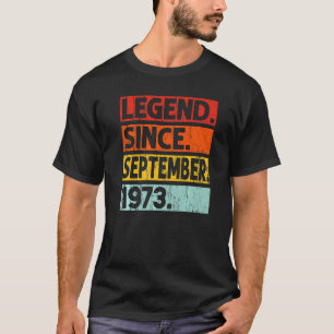 49th Birthday  Legend Since September 1973 49 Year T-Shirt