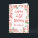49th Birthday Pink Peach Peonies Watercolor Floral Card<br><div class="desc">49th Birthday Pink Peach Peonies Watercolor Floral Birthday Card. For further customisation,  please click the "Customise it" button and use our design tool to modify this template.</div>