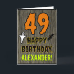 49th Birthday: Spooky Halloween Theme, Custom Name Card<br><div class="desc">The front of this spooky and scary Hallowe'en birthday themed greeting card design features a large number "49". It also features the message "HAPPY BIRTHDAY, ", plus a customisable name. There are also depictions of a bat and a ghost on the front. The inside features a customisable birthday greeting message,...</div>