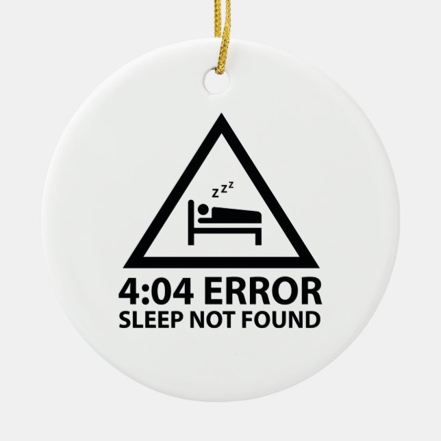 4:04 Error Sleep Not Found Ceramic Tree Decoration (Front)