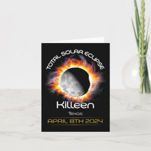 4.08.24 Total Solar Eclipse 2024 Killeen Texas Card