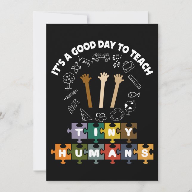 4/4, It's A Good Day To Teach Tiny Humans, Teacher Invitation (Front)