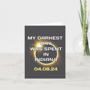 4_8_24 Total Solar Eclipse In Indiana April 8 2024 Card