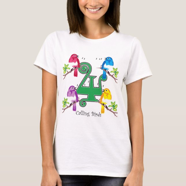 4 Calling Birds T-Shirt (Front)