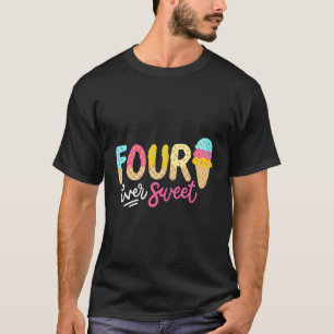 4 Ever Sweet 4Th Ice Cream Py For T-Shirt