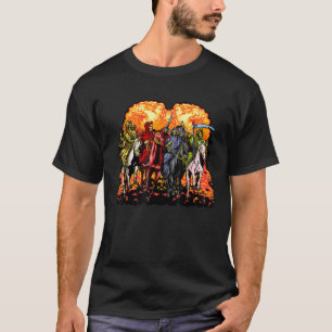 4 Horsemen Of The Apocalypse Revelation 6 1 8 Jesu T-Shirt