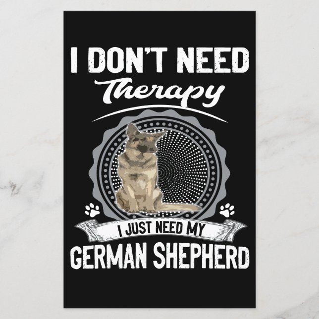4 I Don't Need Therapy I Just Need My German Sheph (Front)