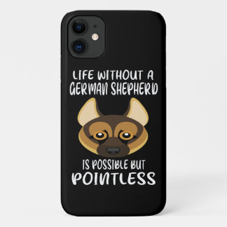 4 Life Without A German Shepherd Is Possible But P Case-Mate iPhone Case