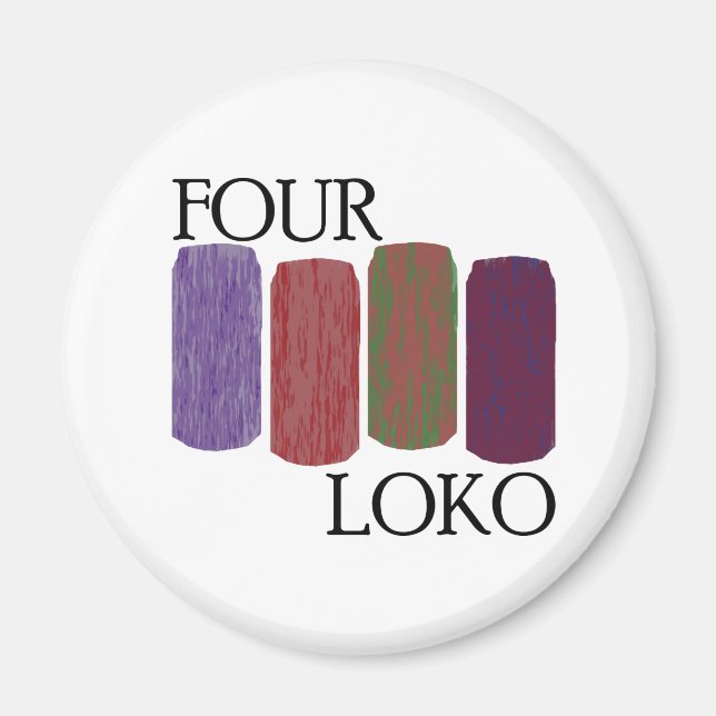 4 Loko Inspired Magnet (Front)