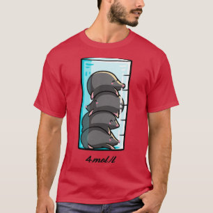 4 Moles Per Litre Chemistry Science Joke T-Shirt