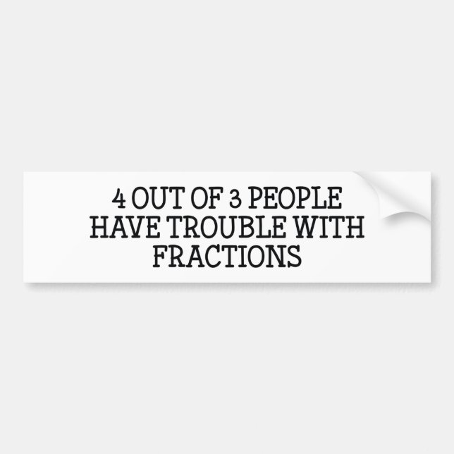 4 Out Of 3 People Bumper Sticker (Front)