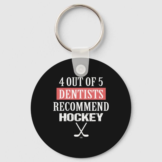 4 Out Of 5 Dentists Recommend Hockey Funny Ice Hoc Key Ring (Front)