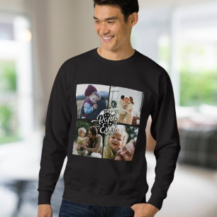 4 Photo Collage Family Memory Father's Day Sweatshirt