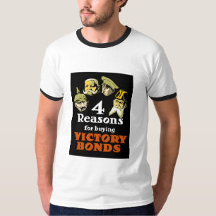 4 Reasons For Buying Victory Bonds T-Shirt