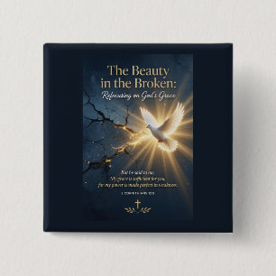 #4 The beauty in the broken 15 Cm Square Badge